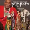 Ashley Bryan's Puppets