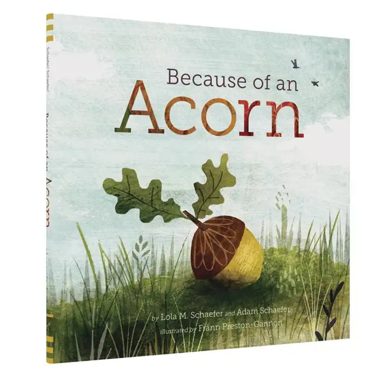 Because of an Acorn