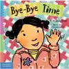 Bye-Bye Time Board Book