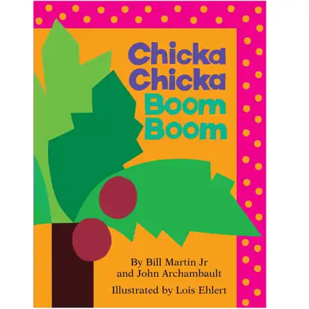 Chicka Chicka Boom Boom