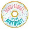 Donut Forget It's My Birthday! Badge