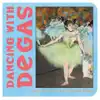 Dancing with Degas