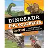 Dinosaur Encyclopedia for Kids