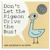 Don't Let the Pigeon Drive the Bus