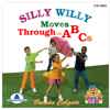 Silly Willy Moves Through the ABC's CD