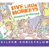 Five Little Monkeys Jumping on the Bed