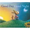 Good Day, Good Night