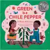 Green is a Chile Pepper