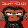 Grumpy Monkey
