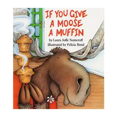 If You Give A Moose A Muffin Big Book