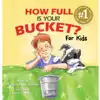 How Full Is Your Bucket?