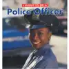I Want To Be a Police Officer