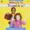 Where Is Thumbkin? CD