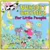 Nursery Rhymes for Little People CD