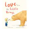 Love is in the Little Things