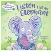 Mindfuless Moments for Kids: Listen Like an Elephant
