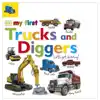 My First Trucks and Diggers: Let's Get Driving!