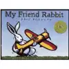 My Friend Rabbit