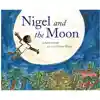 Nigel and the Moon