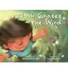 Noah Chases the Wind