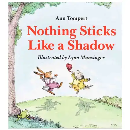 Nothing Sticks Like a Shadow