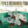 Papa's Mechanical Fish