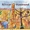 Putumayo Kids, African Playground CD