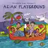 Putumayo Kids, Asian Playground CD