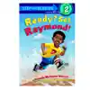 Ready Set Raymond