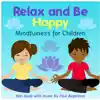 Relax and Be Happy CD Mindfulness for Children Teachers and Parents Digipak