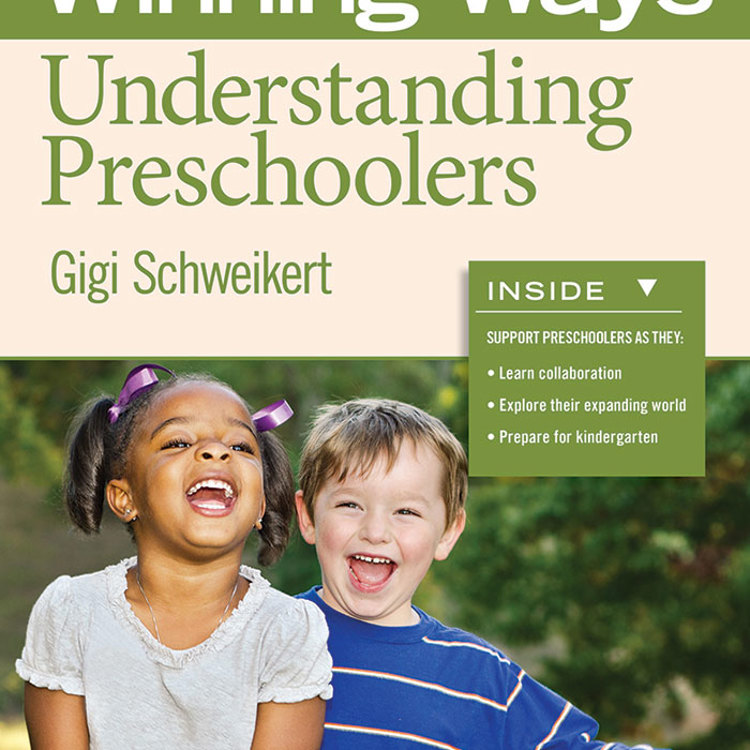 Understanding Preschoolers: Winning Ways for Early Childhood Professionals