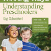 Understanding Preschoolers: Winning Ways for Early Childhood Professionals