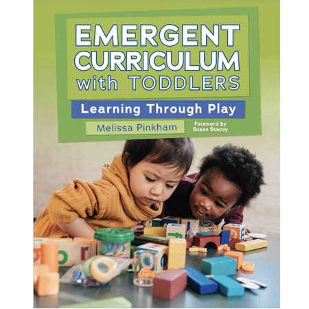 Emergent Curriculum with Toddlers: Learning Through Play