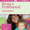 Being a Professional: Winning Ways for Early Childhood Professionals
