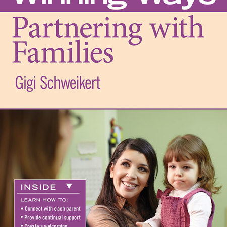 Partnering with Families: Winning Ways for Early Childhood Professionals