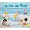 See How We Move!