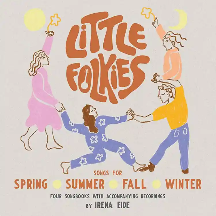 Little Folkies: Songs For Spring, Summer, Fall & Winter