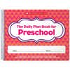 The Daily Plan Book for Preschool