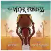 The Water Princess