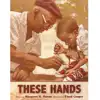 These Hands