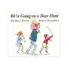 We're Going On A Bear Hunt