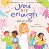 You Are Enough: A Book About Inclusion