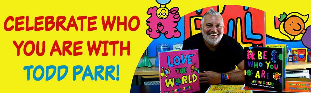 Todd Parr Celebrate Who You Are Webinar