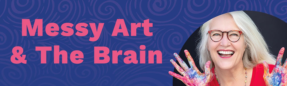 Messy Art & The Brain Webinar with Anna Reyner