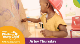 Week of the Young Child: Artsy Thursday!