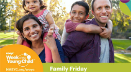 Week of the Young Child: Family Friday!